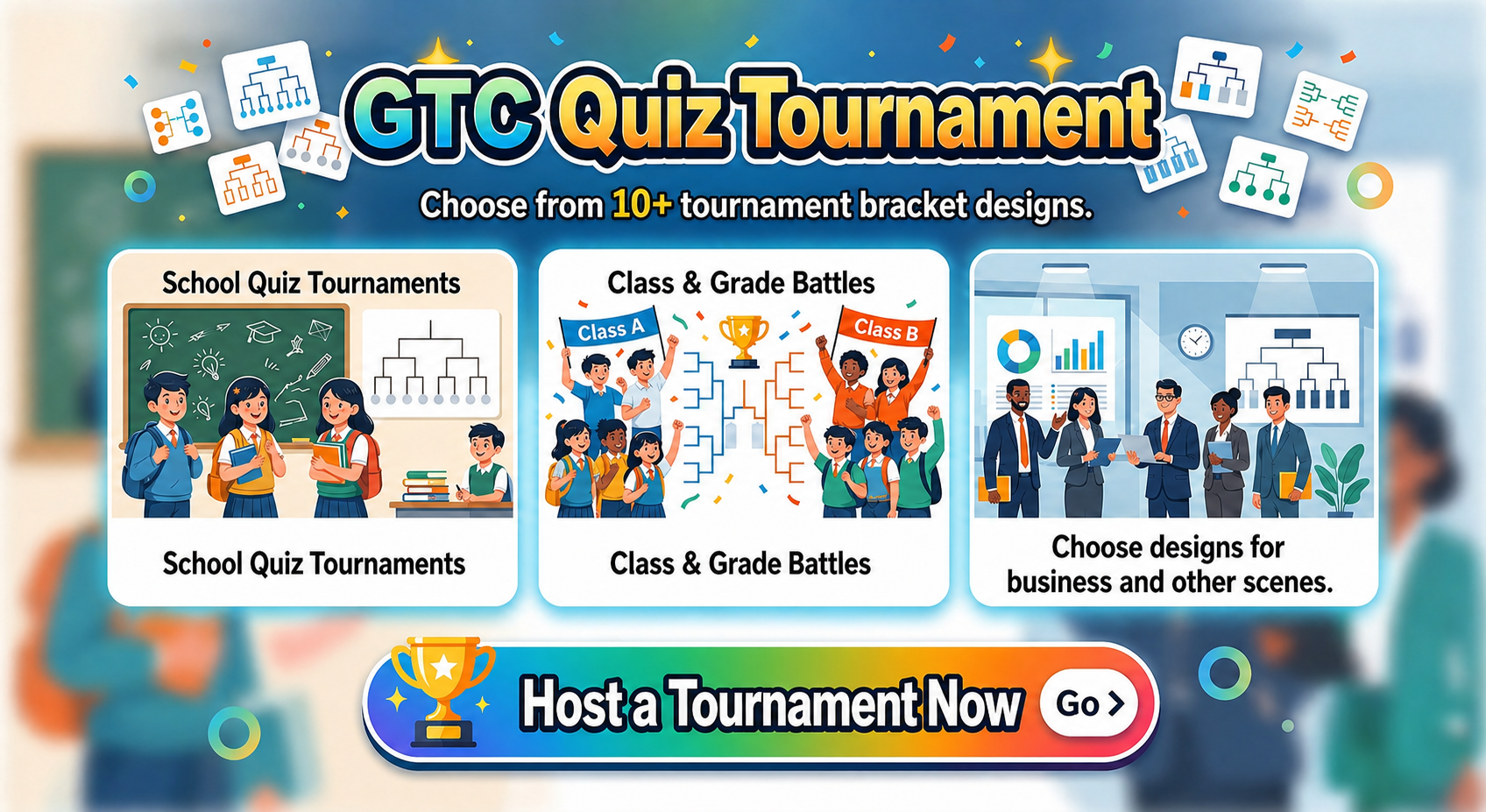 GTC Quiz Tournament offers more than 10 bracket designs for classroom quiz tournaments, class events, grade-level competitions, and business use. Host a tournament now.